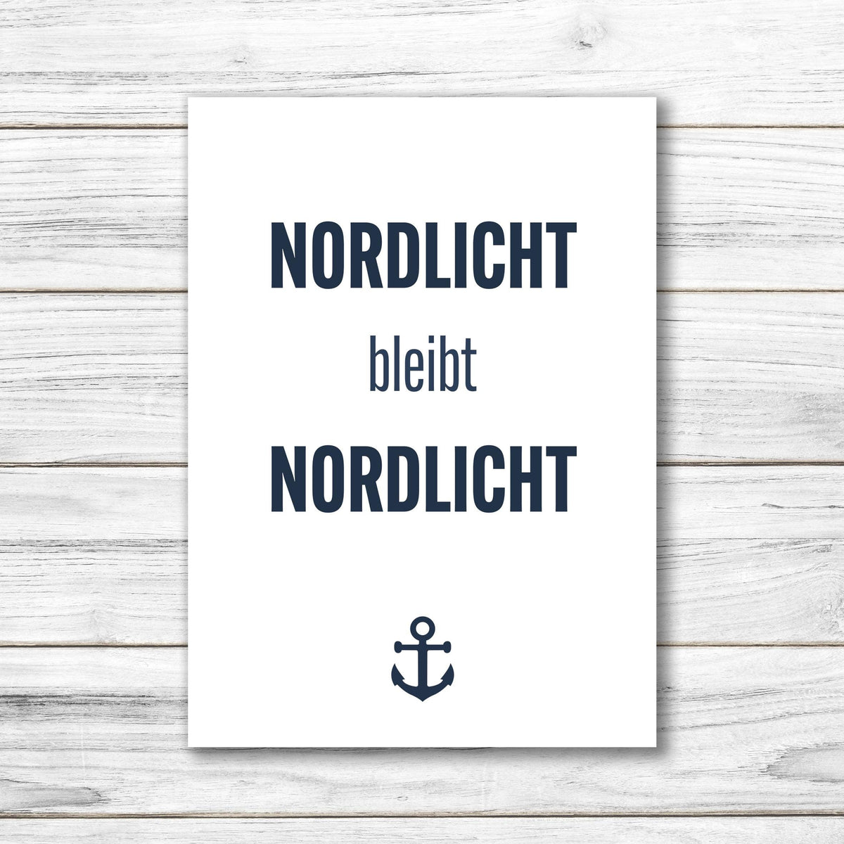 Postkarte • Ansichtskarte • norddeutsche Grußkarte • maritim "Nordlicht bleibt Nordlicht" - DIN A6