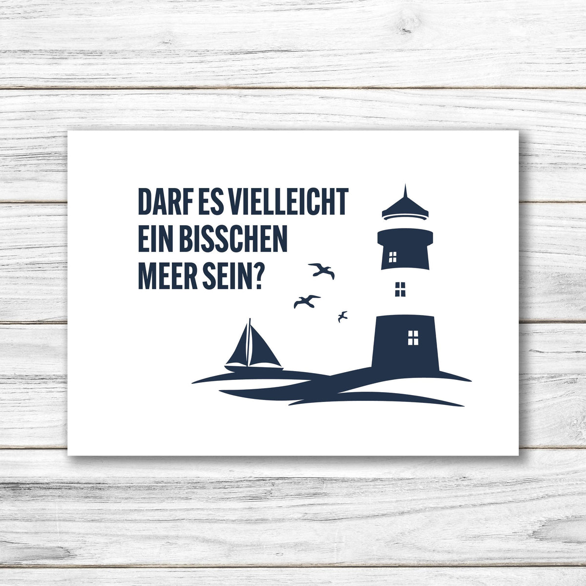 Postkarte • Ansichtskarte • norddeutsche Grußkarte • maritim "Darf es vielleicht ein bisschen Meer sein" - DIN A6