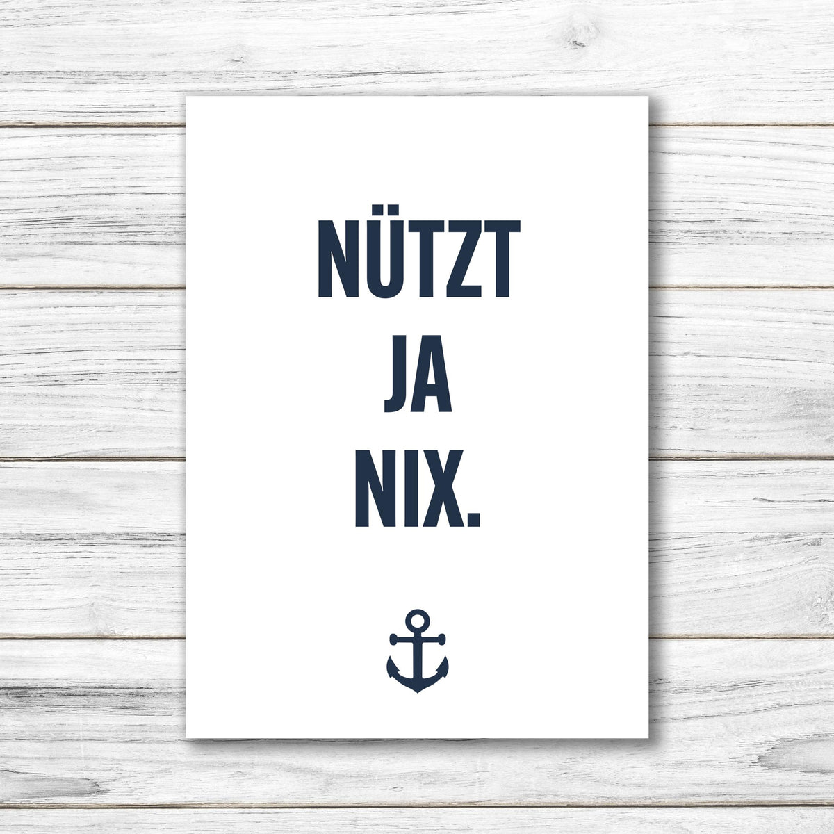 Postkarte • Ansichtskarte • norddeutsche Grußkarte • maritim "nützt ja nix" - DIN A6